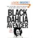 Black Dahlia Avenger: The True Story