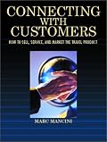 Connecting with Customers: How to Sell, Service, and Market the Travel Product