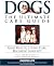 Dogs Ultimate Care Guide