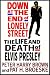 Down at the End of Lonely Street: The Life & Death of Elvis Presley