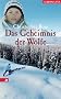 Das Geheimnis der W�lfe