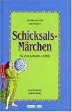 Schicksals-M�rchen. Zum Erz�hlen und Vorlesen. M�rchen von Liebe und Schicksal - Barbara Stamer