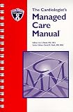 The Cardiologists Managed Care Manual The Cardiologists Managed Care Manual