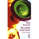 Six pieds sous terrepar Ray French