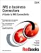 Ims E-Business  Connectors: A Guide to Ims Connectivity (Ibm Redbooks)