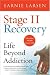 Stage II Recovery: Life Beyond Addiction Stage II Recovery: Life Beyond Addiction