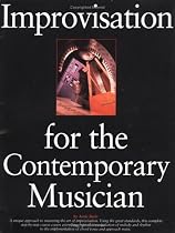 IMPROVISATION FOR THE CONTEMPORARY MUSICIAN (Text)