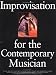 IMPROVISATION FOR THE CONTEMPORARY MUSICIAN (Text)