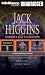Jack
Higgins
Compact
Disc
Collection:
The
White
House
Connection,
Dark
Justice,
and
Without
Mercy