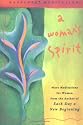 A Woman's Spirit: More Meditations from the Author of Each Day a New Beginning (Hazelden Meditations)