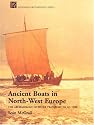 Ancient Boats in North-West Europe: The Archaeology of Water Transport to Ad 1500 (Longman Archaeology Series)