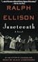 Juneteenth: A Novel