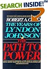 The Path to Power (The Years of Lyndon Johnson, Volume 1)