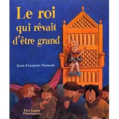 Le Roi qui r�vait d'�tre grand