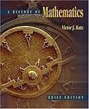 History of Mathematics: Brief Version