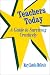 Book Teachers Today: A Guide to Surviving Creatively
