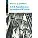 Art and Architecture in Medieval France: Medieval Architecture, Sculpture, Stained Glass, Manuscripts, the Art of the Church Treasuries (Icon Editions)