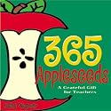 365 Appleseeds: A Grateful Gift for Teachers (365 Series)
