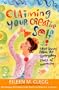 Claiming Your Creative Self: True Stories from the Everyday Lives of Women