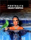 Helmut Newton. Portraits - Bilder aus Europa und Amerika - Helmut Newton