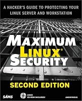 Maximum Linux Security (2nd Edition)