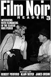 Film Noir Reader 3: Interviews with Filmmakers of the Classic Noir Period (Film Noir Reader)