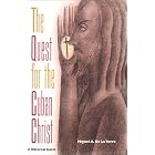 Click here to buy The Quest for the Cuban Christ: A Historical Search (History of African-American Religions) by  MIGUEL A. DE LA TORRE.