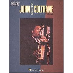 John Coltrane Solos: Soprano and Tenor Saxophone