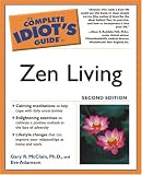 The Complete Idiot's Guide to Zen Living, 2nd Edition (The Complete Idiot's Guide)