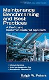 Maintenance Benchmarking and Best Practices
