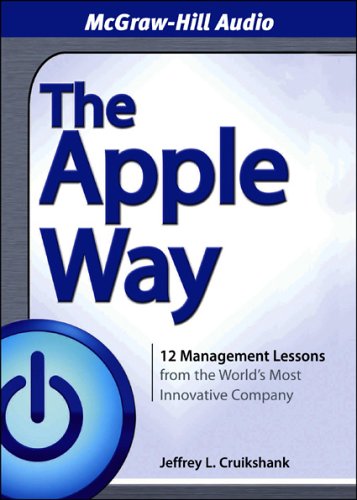 The Apple Way: 12 Management Lessons from the World s Most Innovative Company, 4-cd set