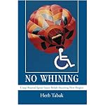 No Whining: Craig Hospital Spinal Injury Rehab: Reaching New Heights book cover