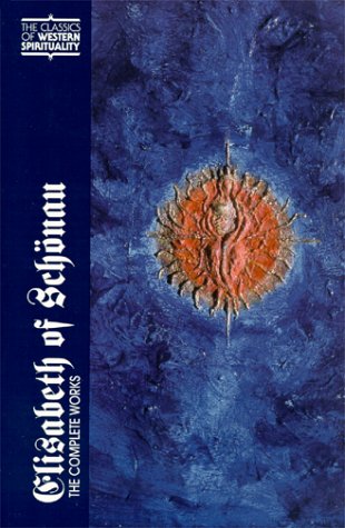 Elisabeth of Schonau: The Complete Works (Classics of Western Spirituality) under Mysticism in The Books Store