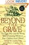 Beyond the Grave: The Right Way and the Wrong Way of Leaving Money to Your Children (And Others)