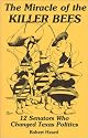 Miracle of the Killer Bees: 12 Senators Who Changed Texas Politics