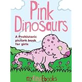 PinkDinosaurs-APrehistoricpicturebookforgirls(MyFirstEbooks)