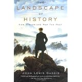 The Landscape of History: How Historians Map the Past ~ John Lewis Gaddis