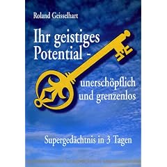Ihr geistiges Potential, unersch�pflich und grenzenlos