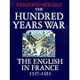 The Hundred Years War: English in France, 1337-1453