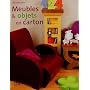 Meubles et objets en carton