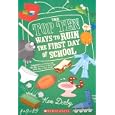 Top Ten Ways To Ruin The First Day Of School (Apple (Scholastic))