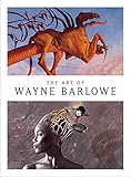 The Art of Wayne Barlowe