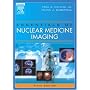 Essentials of Nuclear Medicine Imaging: Expert Consult Online + Print (Essentials of Nuclear Medicine Imaging (Mettler))