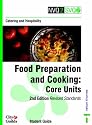 NVQ2/SVQ2 Catering and Hospitality - Food Preparation and Cooking 2nd Edition: Core Units (NVQ2 SVQ2 Catering & Hospitality)