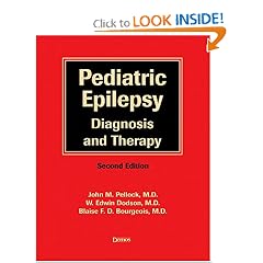 Pediatric Epilepsy: Diagnosis and Therapy by John M. Pellock, W. Edwin Dodson and Blaise F. D. Bourgeois