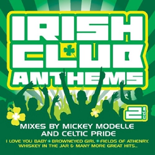 IRISH CLUBLAND ANTHEMS