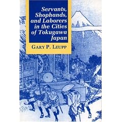 Servants, Shophands, and Laborers in the Cities of Tokugawa Japan