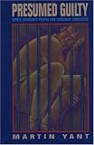 Presumed Guilty: When Innocent People Are Wrongly Convicted