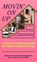 Movin' on Up: A Woman's Guide Beyond Religion to Spirit Living