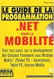 Le guide de la programmation.net pour la mobilité Le guide de la programmation.net pour la mobilité